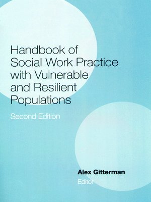 cover image of Handbook of Social Work Practice with Vulnerable and Resilient Populations